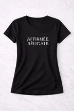 T-shirt femme bio AFFIRMÉE. DÉLICATE. - T Shirts et plus