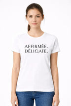 T-shirt femme bio AFFIRMÉE. DÉLICATE. - T Shirts et plus