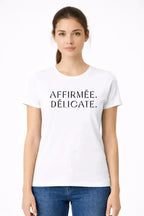 T-shirt bio femme Affirmée Délicate blanc 