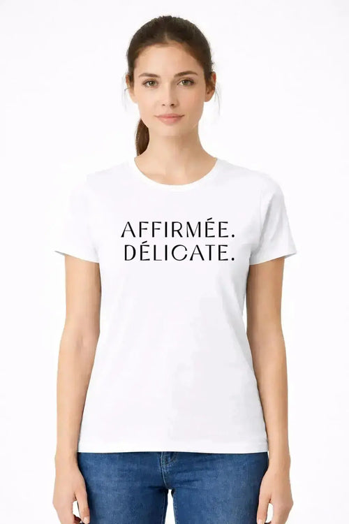 T-shirt bio femme Affirmée Délicate blanc vue face T Shirts et plus